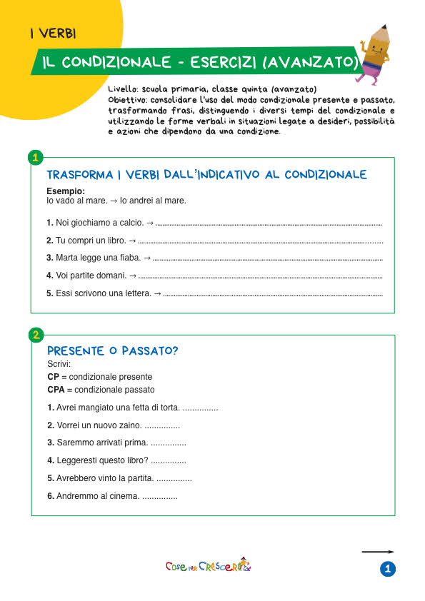 Esercizi sul modo condizionale per la classe quinta primaria con attività sul condizionale presente e passato da stampare gratuitamente.